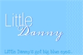História: Little Danny