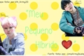 História: Meu Pequeno Hibrido (yoonmin) (em hiatus tempor&#225;rio)