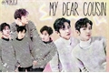 História: My Dear Cousin - OneShot Park Chanyeol (EXO) HOT