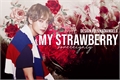 História: My Strawberry