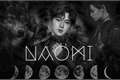 História: Naomi
