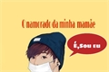 História: O namorado da minha mam&#227;e-imagine jeon jungkook