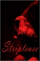História: Striptease