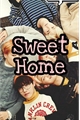 História: Sweet Home