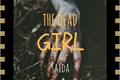 História: The Dead Girl - Horror Story (Saida version)