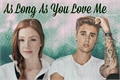 História: As long as you love me.