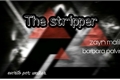 História: The stripper