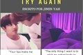 História: Try again - (shortfic hot - JIKOOK) - HIATUS