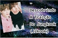 História: -Descobrindo A Trai&#231;&#227;o Do Jungkook (Jikook)