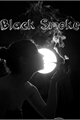 História: Black Smoke