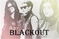 História: Blackout -