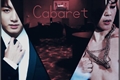 História: Cabaret