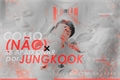 História: Como (n&#227;o) se apaixonar por Jungkook (Jeongguk-imagine)