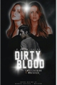 História: Dirty Blood