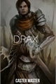 História: Drax