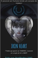 História: Iron Heart