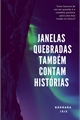 História: Janelas Quebradas Tamb&#233;m Contam Hist&#243;rias