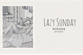 História: Lazy Sunday; yoonmin