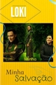 História: Loki Minha Salva&#231;&#227;o.