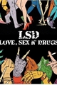 História: LSD - Love, Sex n&#39; Drugs