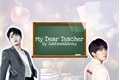 História: My Dear Teacher - Meanie