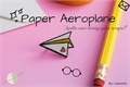 História: Paper Aeroplane
