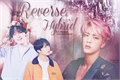 História: Reverse Hybrid - JinKookSeok