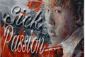 História: Sick Passion - G-Dragon