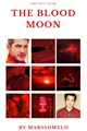 História: The Blood Moon - THIAM