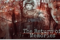 História: The Return of Memories
