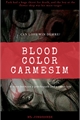 História: Blood color CARMESIM