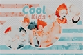 História: Cool Kids