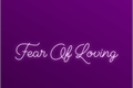 História: Fear Of Loving