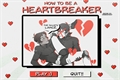 História: How to be a Heartbreaker