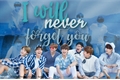 História: I will never forget you-BTS