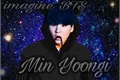 História: Imagine BTS-The Lenged Of War (Min Yoongi)