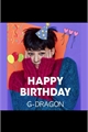 História: Happy birthday G Dragon!