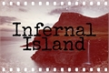História: Infernal Island - INTERATIVA