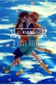 História: Kiane - A love story