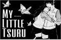 História: My Little Tsuru | SasuHina