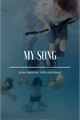 História: My song