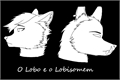 História: O Lobo e o Lobisomem (Warwick x OC)