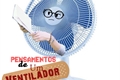 História: Pensamentos de Um Ventilador