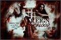 História: Reign of Blood