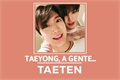 História: Taeyong, a gente...; taeten