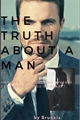 História: The Truth About A Man