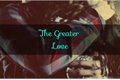 História: The Greater Love