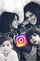 História: With You Forever - (Instagram Camren)
