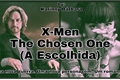 História: X-Men: The Chosen One (A Escolhida)