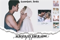 História: Always by your Side - Simbar